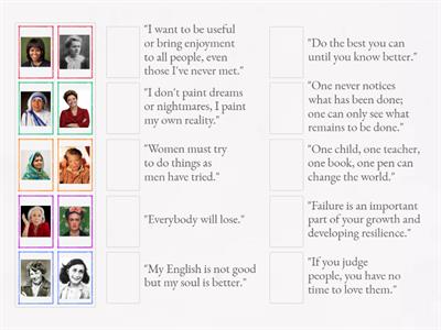 Match the inspirational women to their quotes: