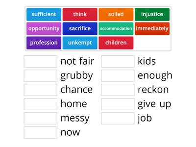 Match the formal vocabulary to the informal synonym