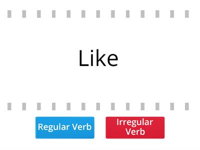 Regular / Irregular Verbs