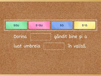 Scrierea sa/s-a și sau/s-au