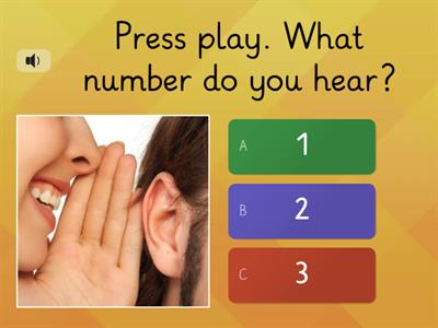 Choose the number that you hear - up to 3