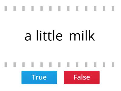 COPY/ADAPTED: True or false: much, many, a little, a few