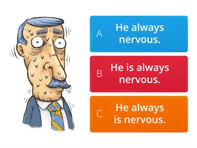 Adverbs of frequency--position