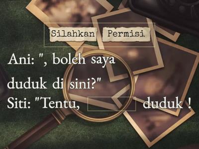 melengkapi percakapan menggunakan kata permisi, silakan, dan terima kasih