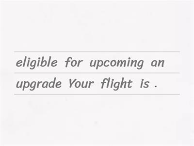 get your flight upgraded - unjumble