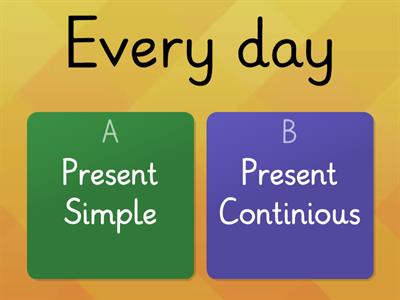 Markers of Present Simple & Present Continuous
