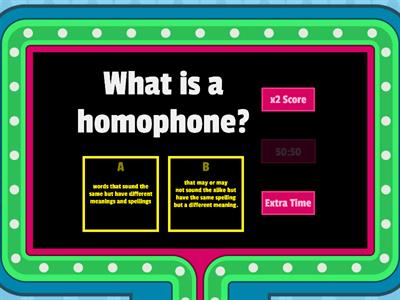 Homophones and Homographs