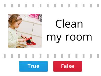 True or False - Chores