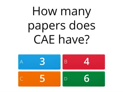 What do you know about CAE?