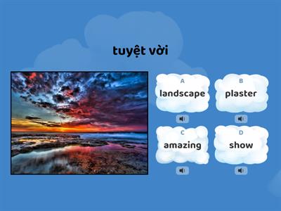 Tiếng Anh 6 - Unit 5: NATURAL WONDERS OF VIETNAM - Vocabulary.