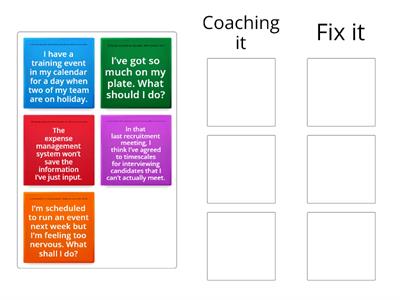 Coach it or Fix it!