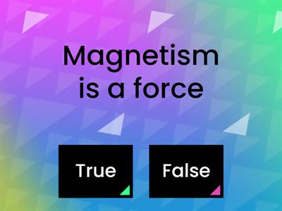 Magnetism True & False