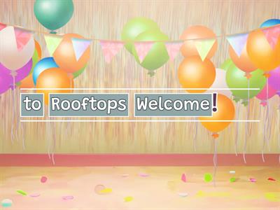 Rooftops 3 - Starter - Welcome to Rooftops Song