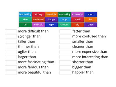 Match each adjective with its comparative form