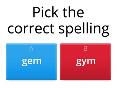 Pick the correct spelling /j/ sound