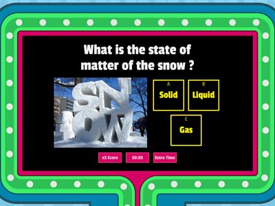 Quiz Show: States of matter