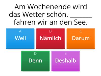 Menschen B1.2 L13 Gründe und Folgen: Deshalb / Darum / Deswegen / Daher / Denn / Weil / Nämlich