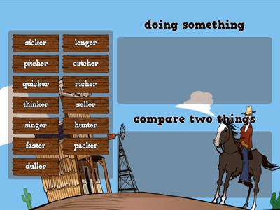 er suffixes (comparing or a person)