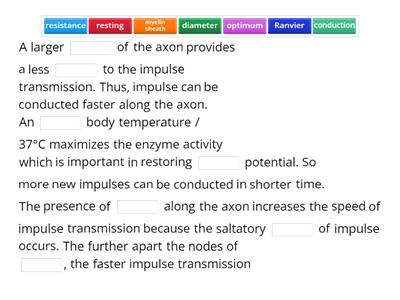 Briefly explain the factors that affect the speed of impulse transmission along the axon