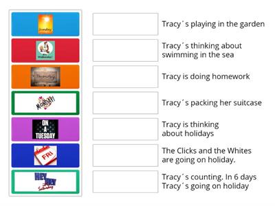 Tracy is thinking about holidays