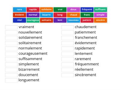 Adverbes en -ment : associe les adjectifs et les adverbes de la même famille.