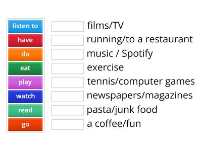 Match the verbs with the nouns