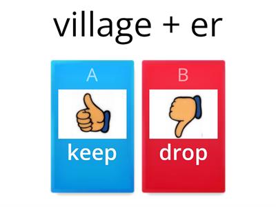 Silent E Rule Multisyllable - Keep or Drop