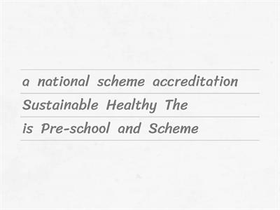 Topic 5: AC 5.4 Quiz 1: The Healthy and Sustainable Preschool Scheme 