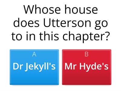 Jekyll and Hyde Plot Quiz Chapter 5