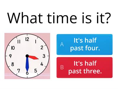 TELLING THE TIME  O'clock - Half Past