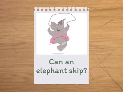 Can an elephant jump? Song