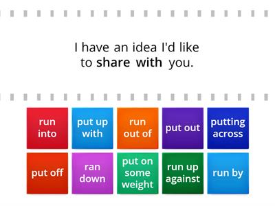 Replace the Bold Words with the Correct Phrasal Verbs - Run and Put