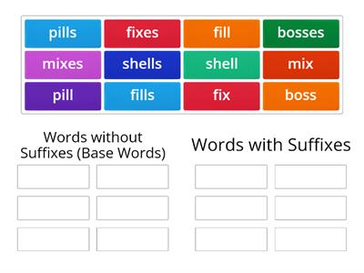 Base Words Versus Suffixes