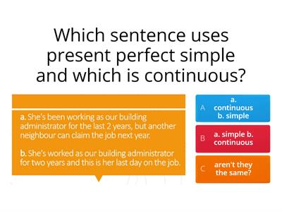 Present Perfect, simple or continuous?