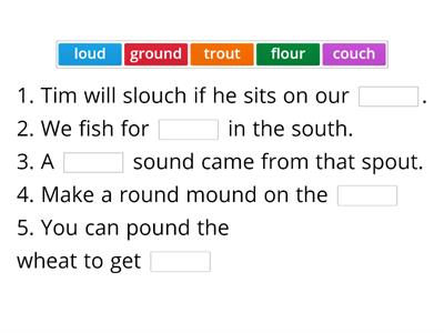 ou (ouch) Missing word sentences Recipe for Reading