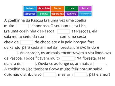 A Páscoa.  Leia o texto e complete os espaços com as palavras que faltam.