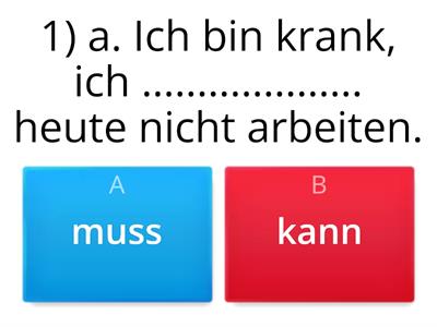 "müssen" oder "können" - was ist besser?