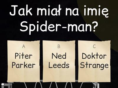Jak dobrze znasz Spider-man'a?