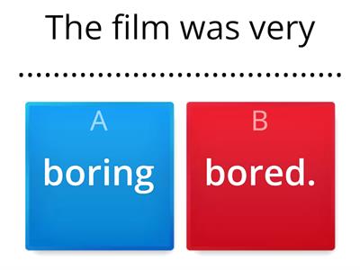 Participle Adjectives - BORED or BORING?