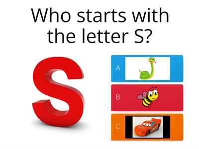 Who starts with the letter S?