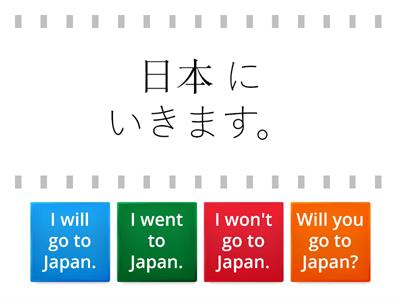 I will go to Japan - find the match