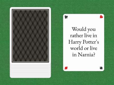 Would you rather....?