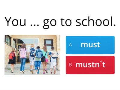 School rules - must / mustn`t 