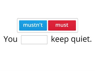 Longman 2A Unit 2: Must and mustn't