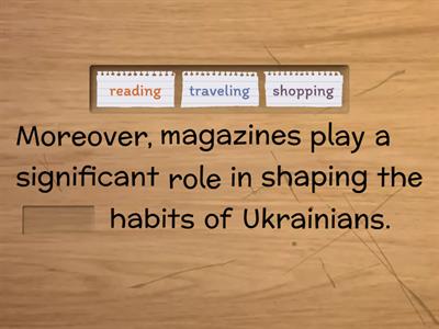read Ukraine newspapers and magazines and complete sentences