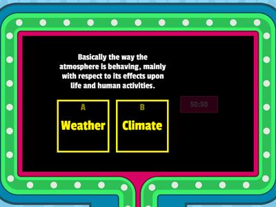 Weather or Climate?