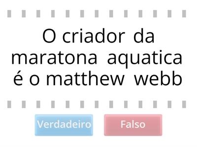 Maratona aquática - Verdadeiro ou falso - Ester Rattes - 6c