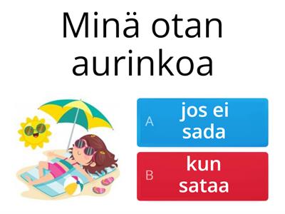 Kielioppi (jos, kun, koska, paitsi, vaan, tai, sekä että)