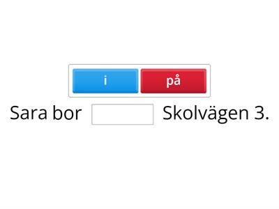 Prepositioner - på eller i?