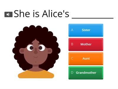 Answer the questions about Alice's family